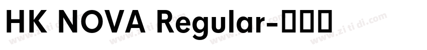 HK NOVA Regular字体转换